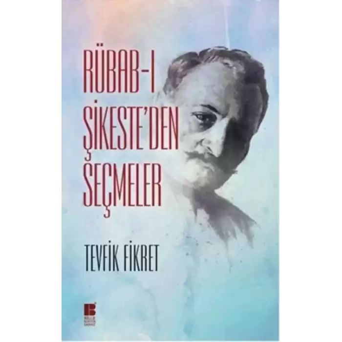 Rübabı Şikeste`den Seçmeler