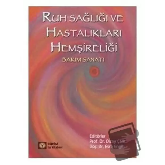 Ruh Sağlığı ve Hastalıkları Psikiyatri Hemşireliği