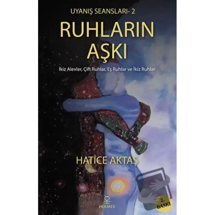 Ruhların Aşkı - Uyanış Seansları 2