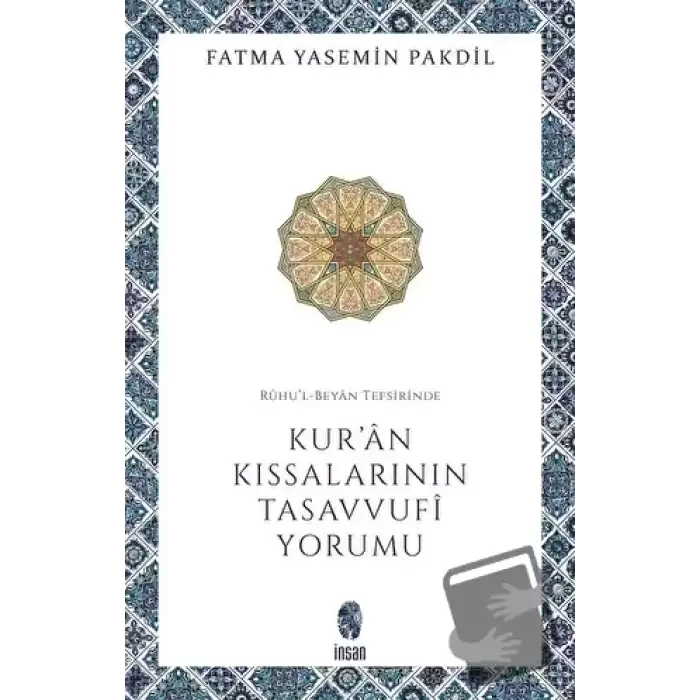 Ruhul-Beyan Tefsirinde Kuran Kıssalarının Tasavvufi Yorumu