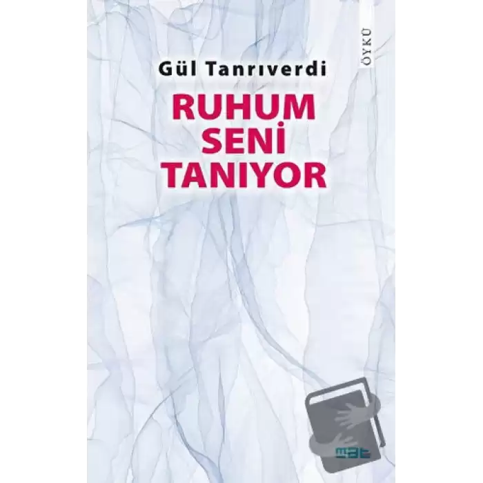 Ruhum Seni Tanıyor