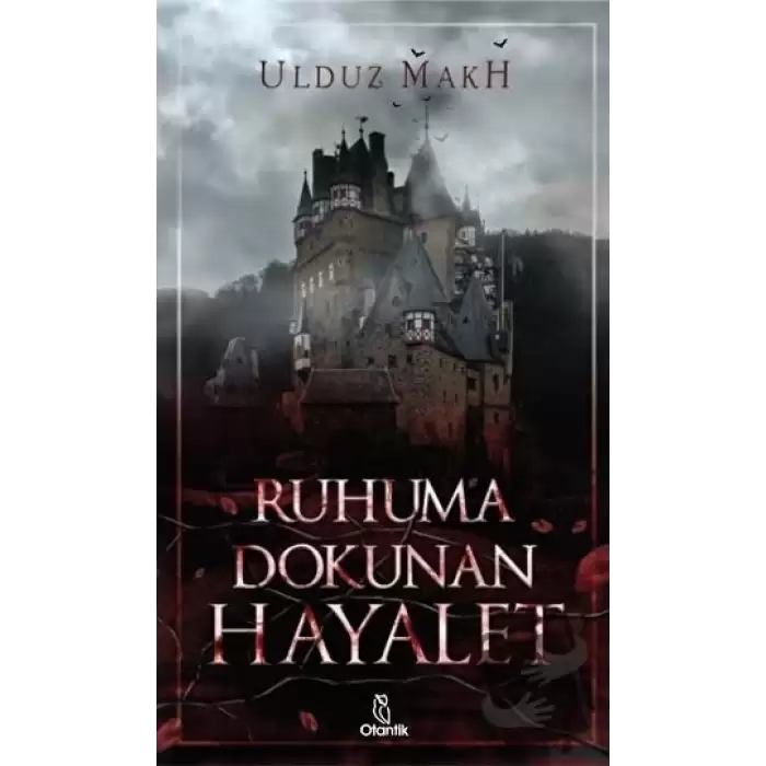 Ruhuma Dokunan Hayalet (Ciltli)