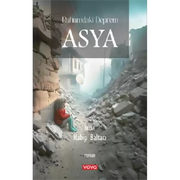 Ruhumdaki Deprem Asya