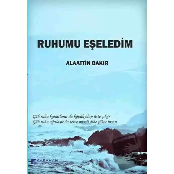 Ruhumu Eşeledim