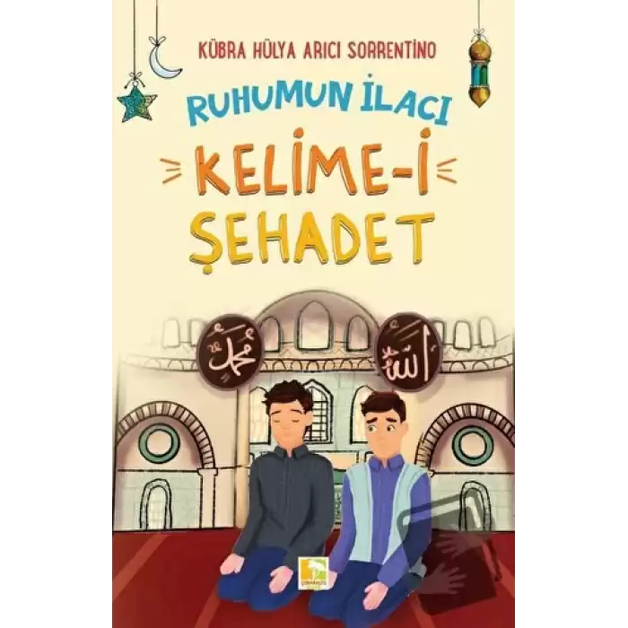 Ruhumun İlacı Kelime-i Şahadet