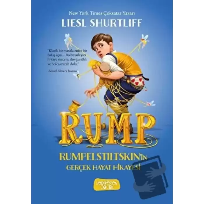 Rump -  Rumpelstiltskinin Gerçek Hayat Hikayesi (Ciltli)