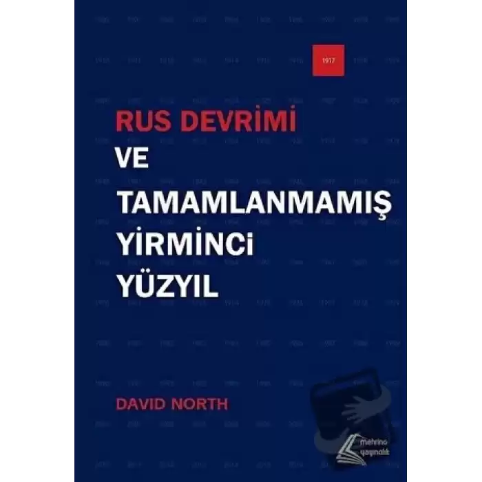 Rus Devrimi ve Tamamlanmamış Yirminci Yüzyıl