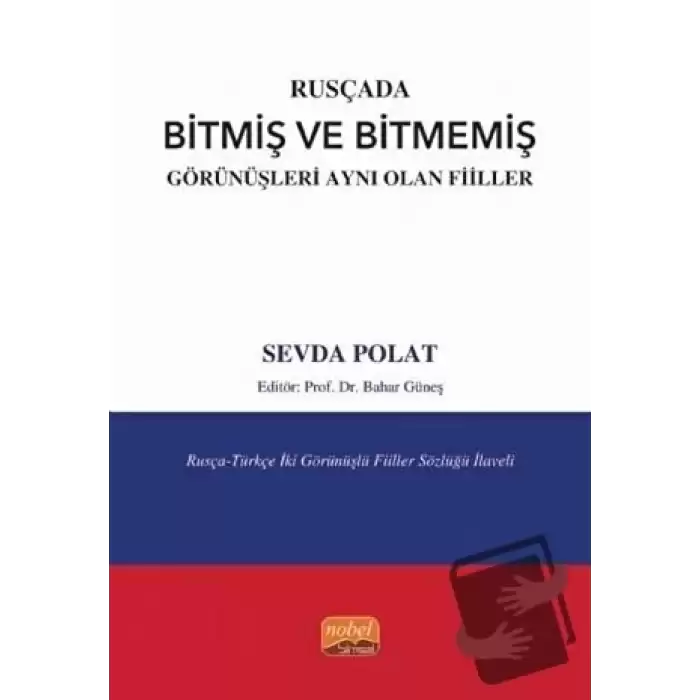 Rusçada Bitmiş ve Bitmemiş Görünüşleri Aynı Olan Fiiller