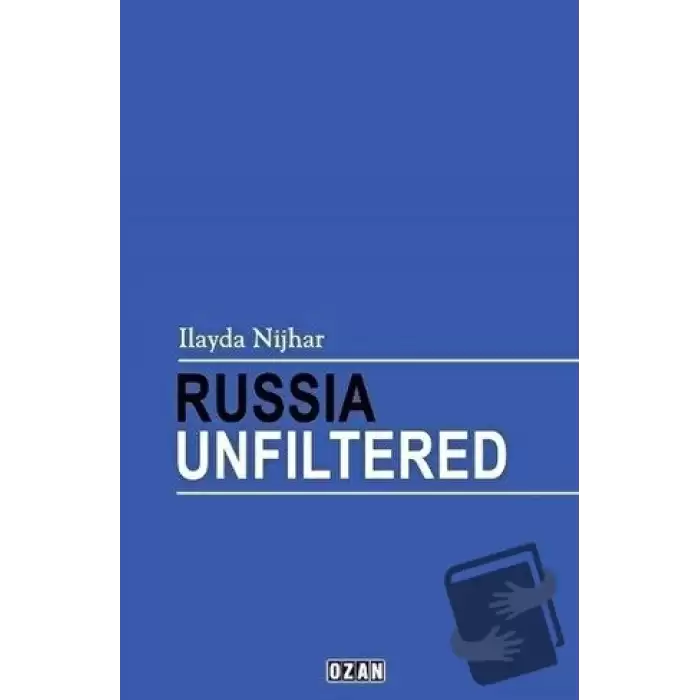 Russia Unfiltered