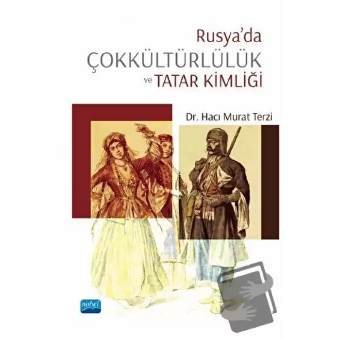 Rusya’da Çokkültürlülük Ve Tatar Kimliği