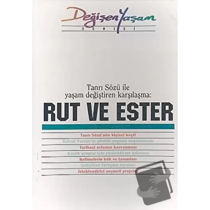 Rut ve Ester Tanrı Sözü İle Yaşam Değiştiren Karşılaşma