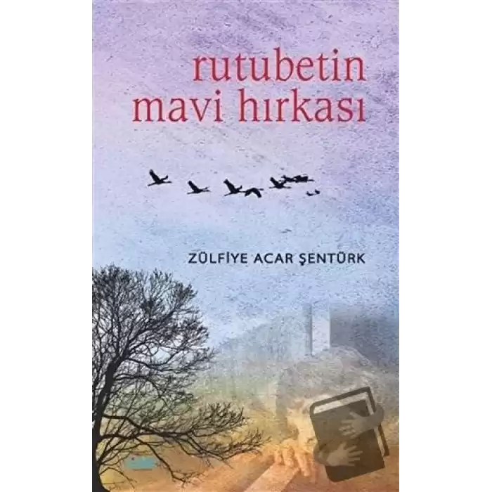 Rutubetin Mavi Hırkası