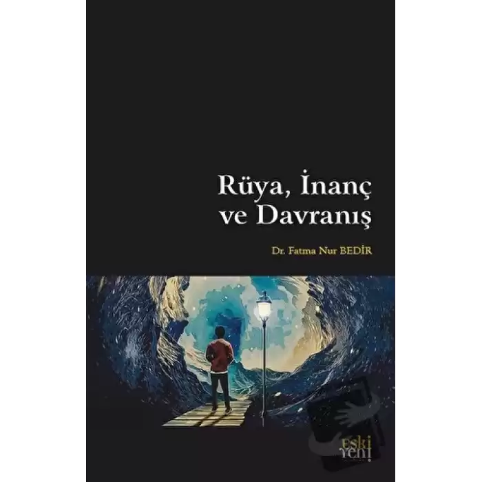 Rüya, İnanç ve Davranış