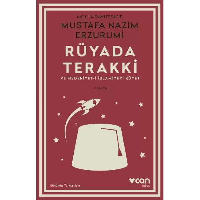 Rüyada Terakki ve Medeniyet-i İslamiyeyi Rüyet (Günümüz Türkçesiyle)