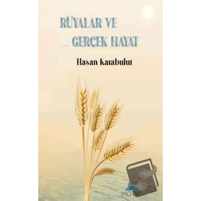 Rüyalar ve Gerçek Hayat