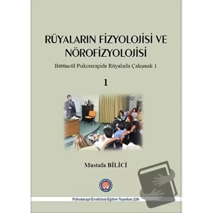 Rüyaların Fizyolojisi ve Nörofizyolojisi