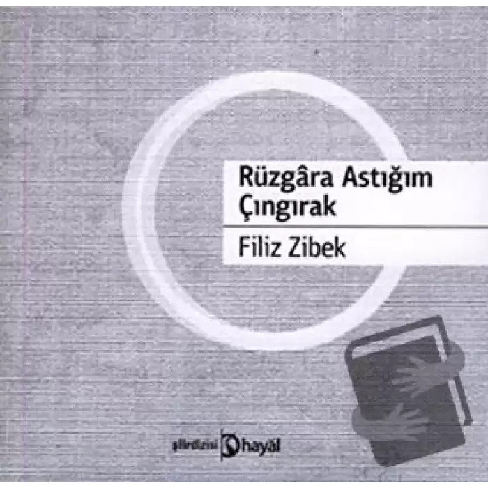 Rüzgara Astığım Çıngırak