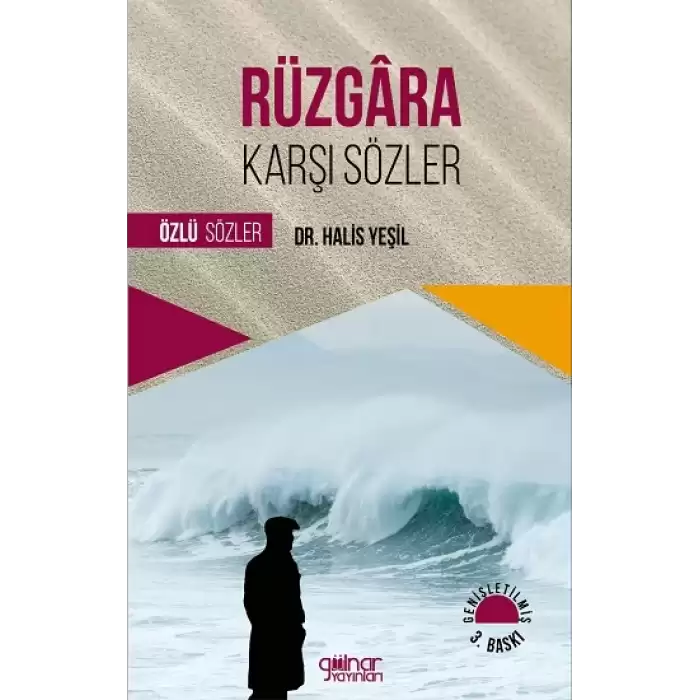 Rüzgara Karşı Sözler