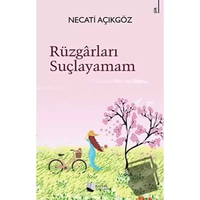 Rüzgarları Suçlayamam