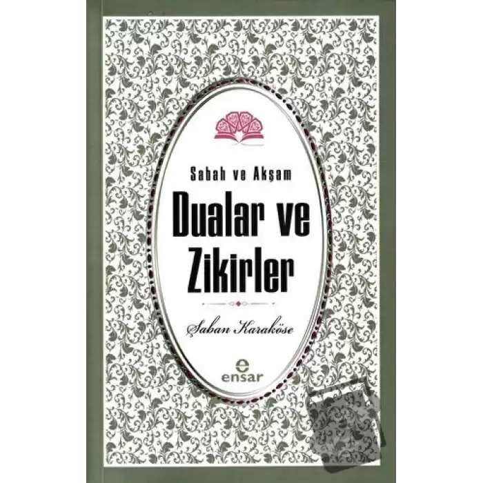 Sabah Akşam Dualar ve Zikirler