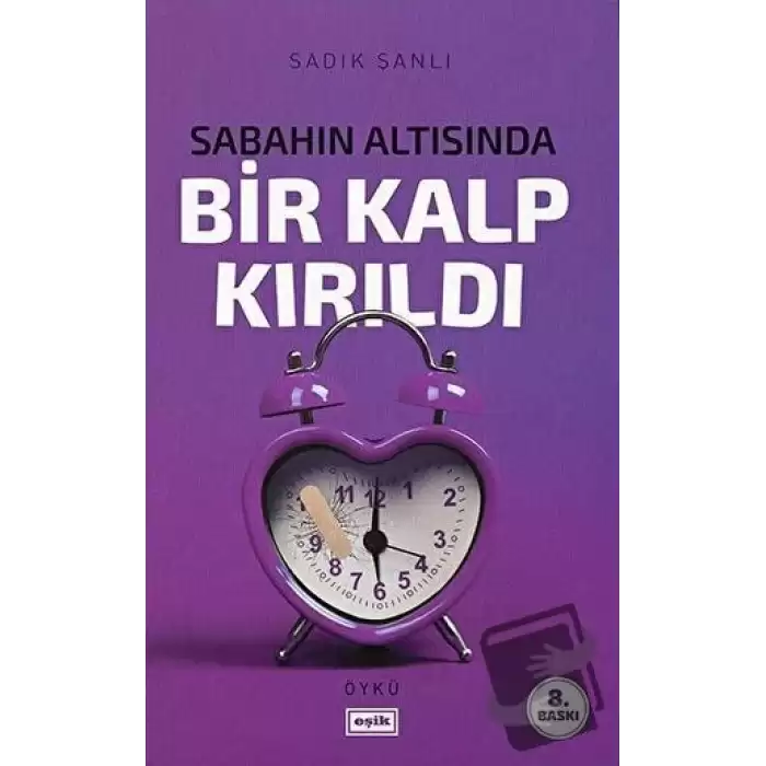 Sabahın Altısında Bir Kalp Kırıldı