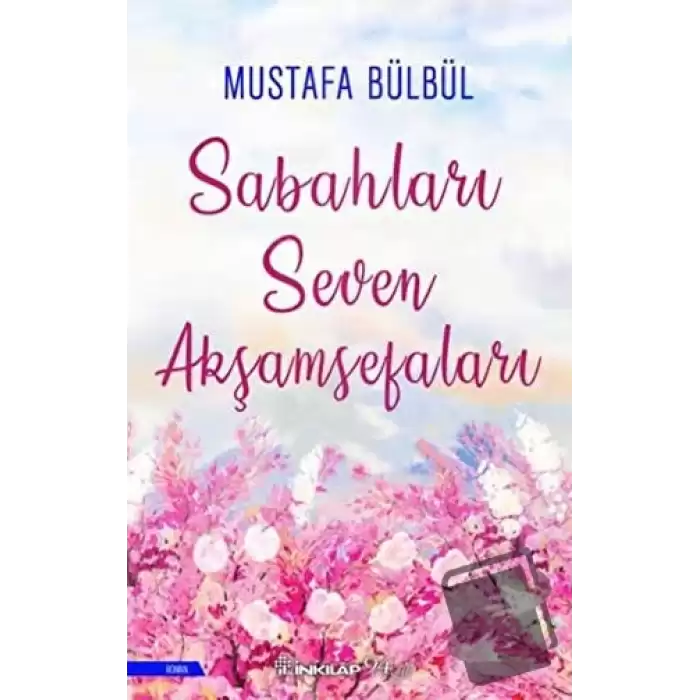 Sabahları Seven Akşamsefaları