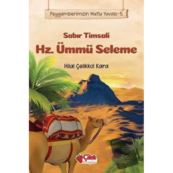 Sabır Timsali Hz. Ümmü Seleme - Peygamberimizin Mutlu Yuvası 5