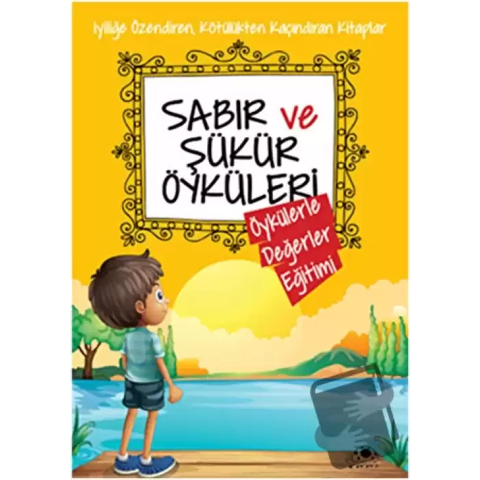 Sabır ve Şükür Öyküleri