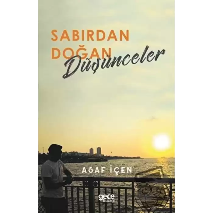 Sabırdan Doğan Düşünceler