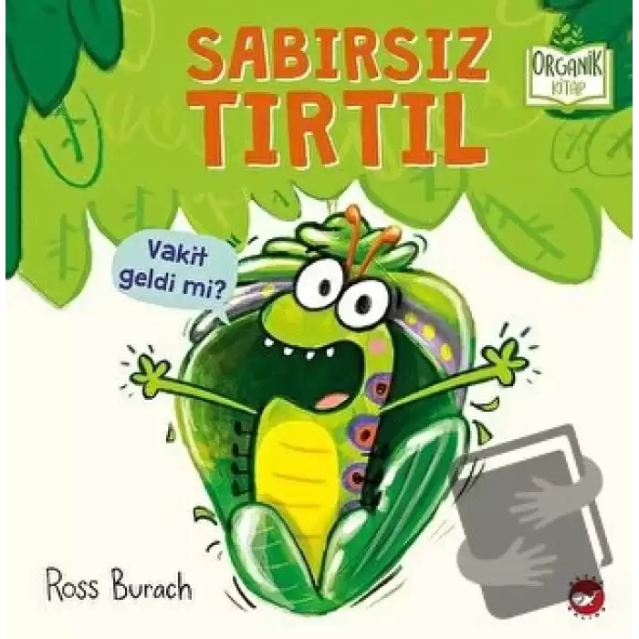 Sabırsız Tırtıl (Ciltli)