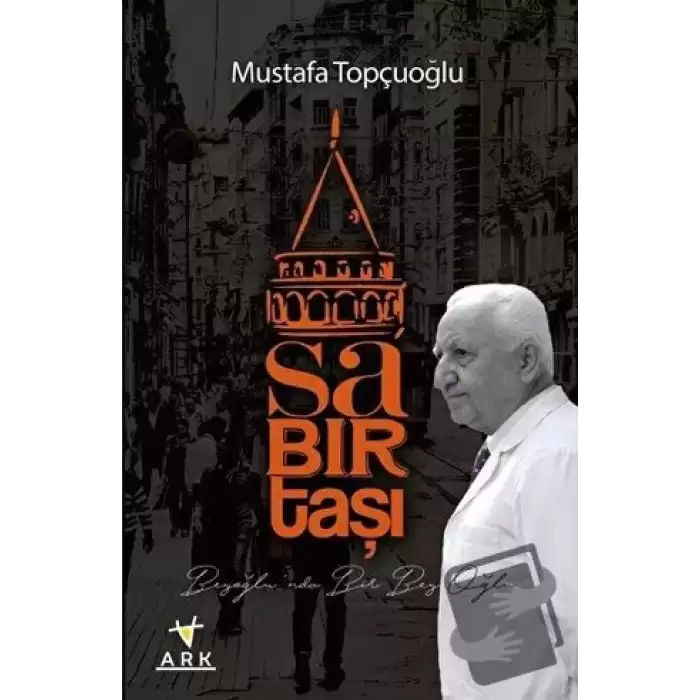 Sabırtaşı-Beyoğlunda Bir Bey Oğlu