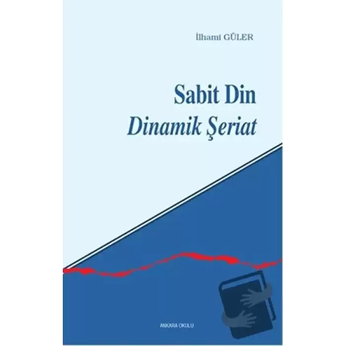 Sabit Din Dinamik Şeriat