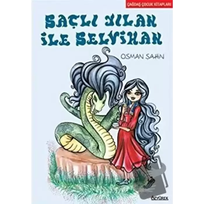 Saçlı Yılan ile Selvihan