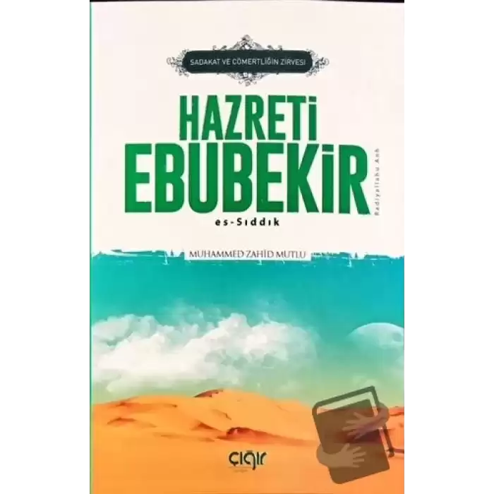 Sadaka ve Cömertliğin Zirvesi Hazreti Ebubekir (r.a.)