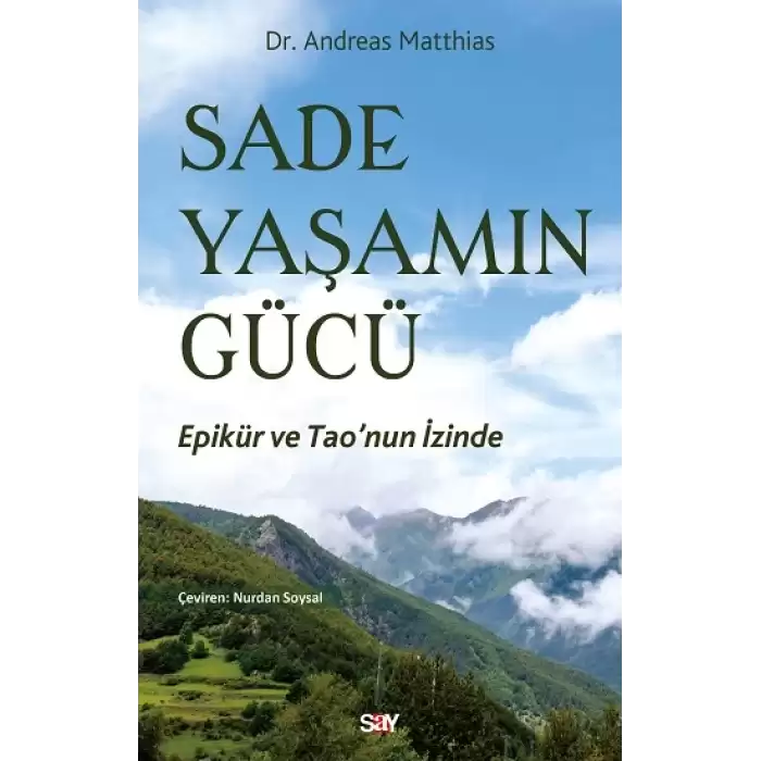 Sade Yaşamın Gücü