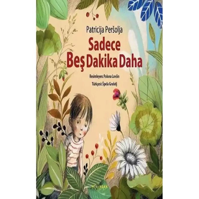 Sadece Beş Dakika Daha