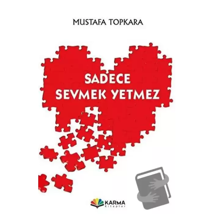 Sadece Sevmek Yetmez