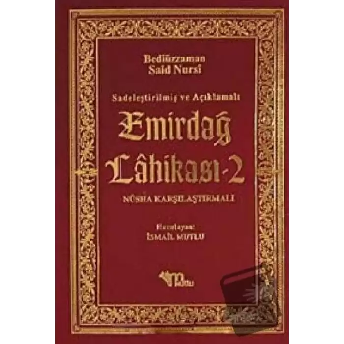 Sadeleştirilmiş ve Açıklamalı - Emirdağ Lahikası 2 (Ciltli)