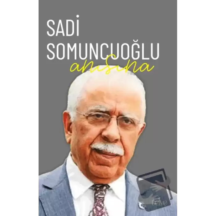 Sadi Somuncuoğlu Anısına