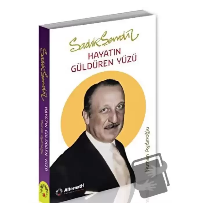 Sadık Şendil - Hayatın Güldüren Yüzü