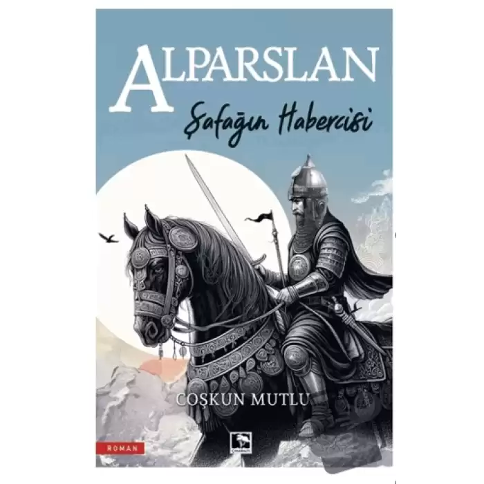 Şafağın Habercisi Alparslan