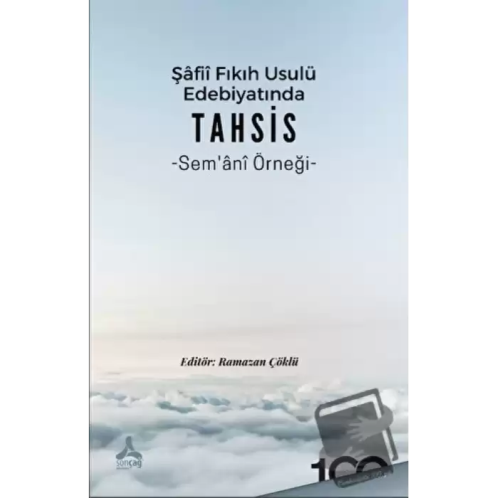 Şafii Fıkıh Usulü Edebiyatında Tahsis Sem‘ani Örneği