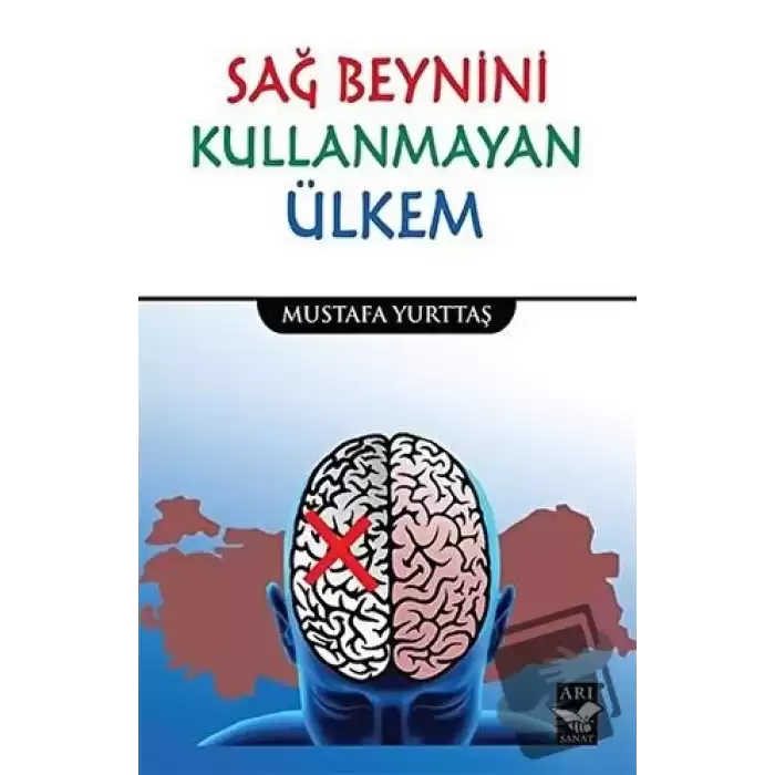 Sağ Beynini Kullanmayan Ülkem