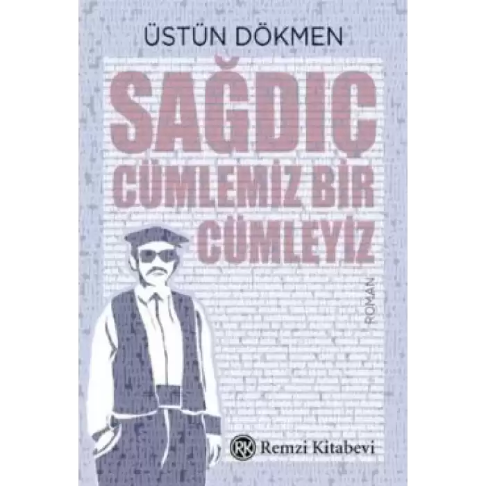 Sağdıç Cümlemiz Bir Cümleyi