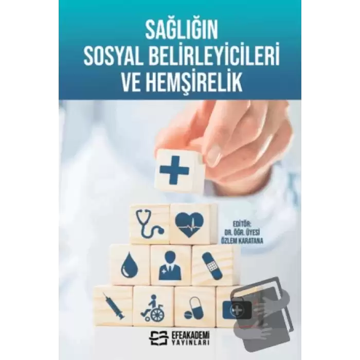 Sağlığın Sosyal Belirleyicileri ve Hemşirelik