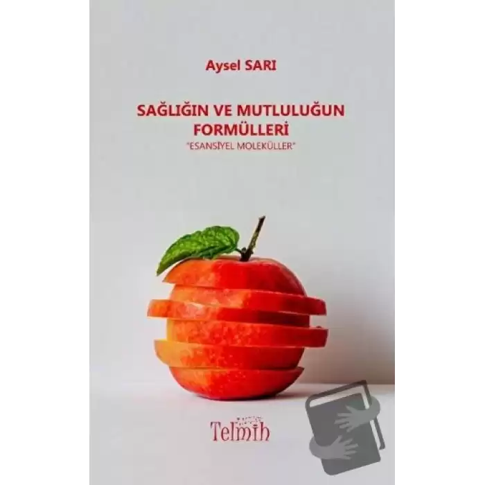 Sağlığın Ve Mutluluğun Formülleri