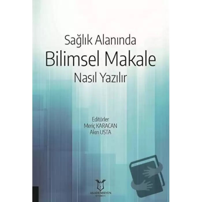 Sağlık Alanında Bilimsel Makale Nasıl Yazılır