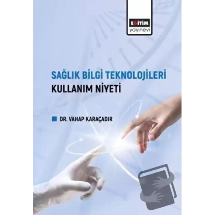 Sağlık Bilgi Teknolojileri Kullanım Niyeti