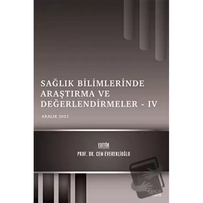 Sağlık Bilimlerinde Araştırma ve Değerlendirmeler 4