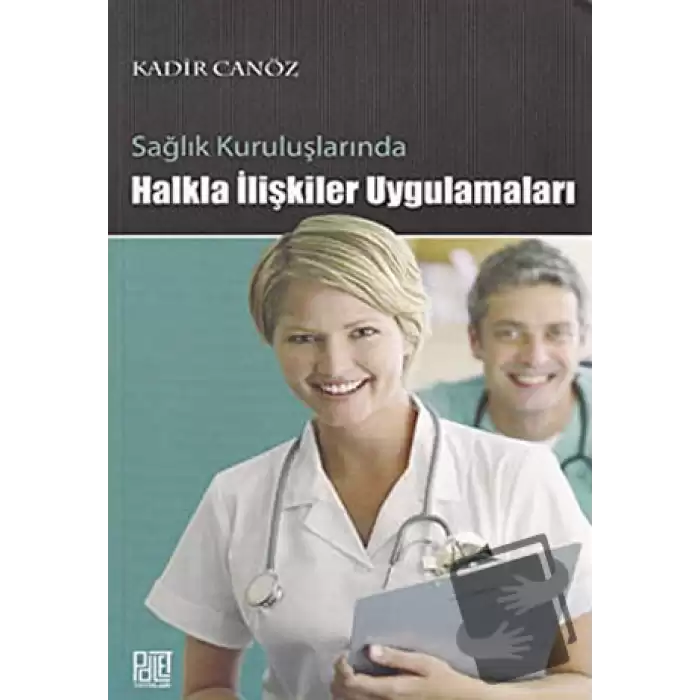 Sağlık Kuruluşlarında Halkla İlişkiler Uygulamaları